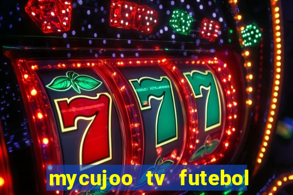 mycujoo tv futebol ao vivo